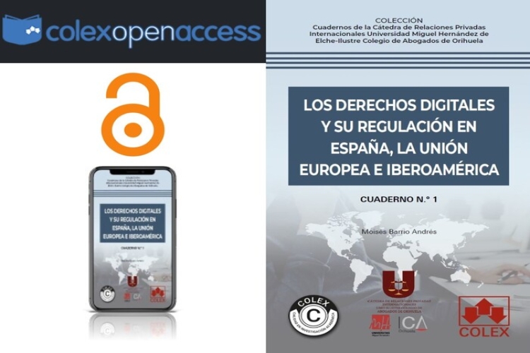 Moisés Barrio publica «Los derechos digitales y su regulación en España, la UE e Iberoamérica», disponible en Colex Open Access