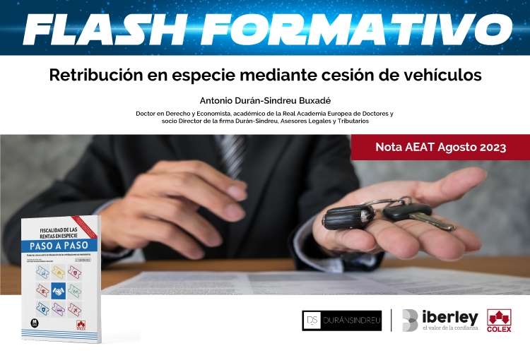 Flas formativo «Retribución en especie mediante cesión de vehículos: Nota AEAT agosto 2023»