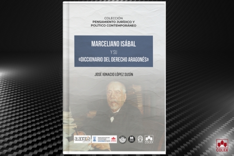 Nuevo libro rescata la figura de Marceliano Isábal y su legado al Derecho aragonés