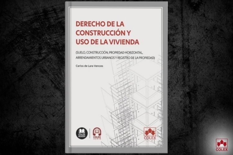 El Derecho de la vivienda: un enfoque integral sobre suelo