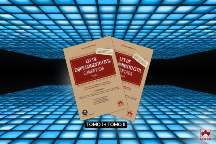 Reedición 2025 del Código Comentado de la Ley de Enjuiciamiento Civil: una herramienta imprescindible para el profesional jurídico