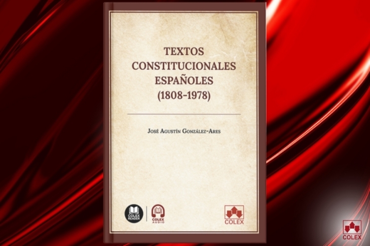 Colex publica el compendio más completo de los textos constitucionales españoles