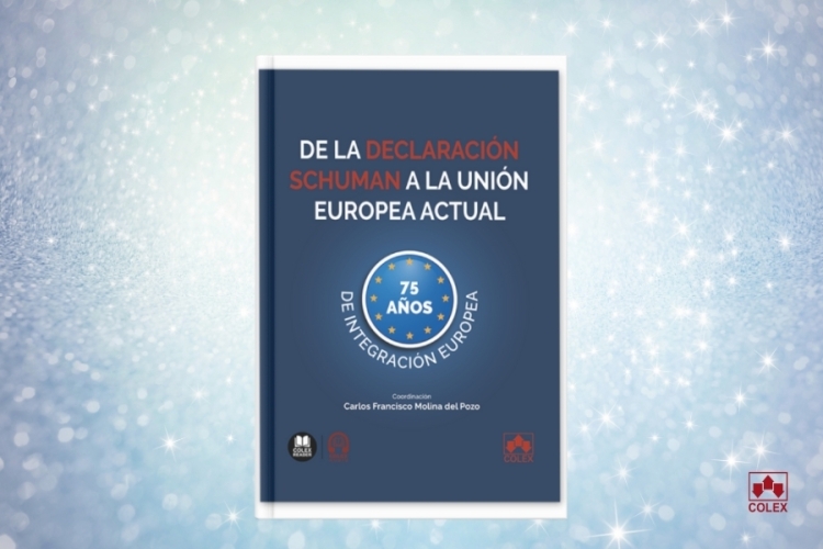 Colex celebra 75 años de europeísmo con el lanzamiento de De la Declaración Schuman a la Unión Europea actual