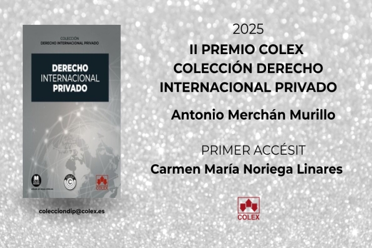 Antonio Merchán Murillo, gana el II Premio Colex Colección Científica de Derecho Internacional Privado 2025