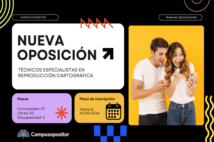 Convocatoria de 37 Plazas para Técnicos Especialistas en Reproducción Cartográfica 2024