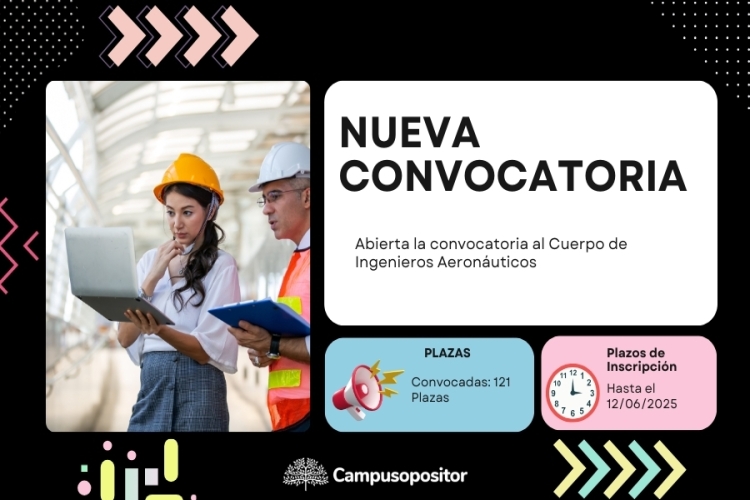 Abierta la convocatoria al Cuerpo de Ingenieros Aeronáuticos Ingreso libre 2025