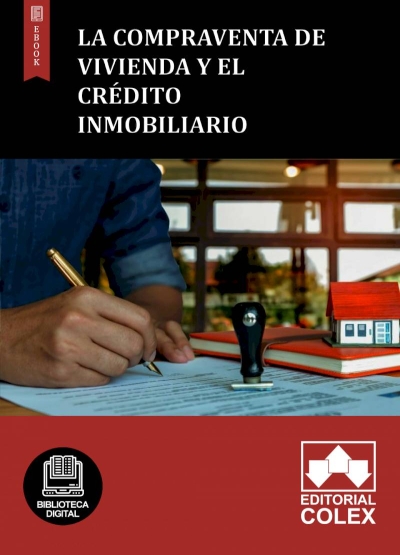 La compraventa de vivienda y el crédito inmobiliario