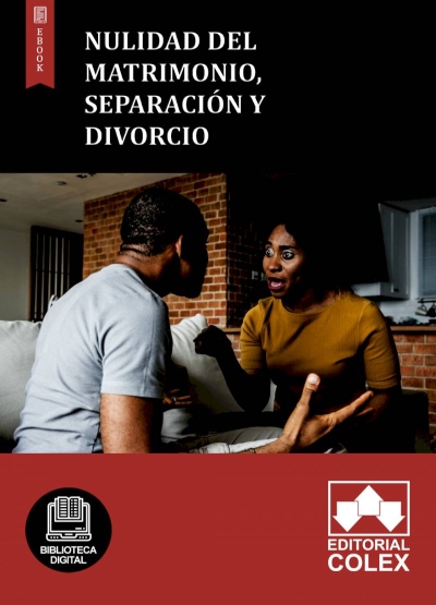 Nulidad del matrimonio, separación y divorcio