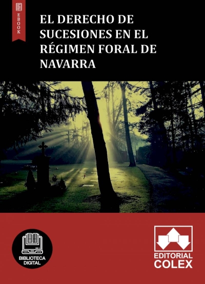 El derecho de sucesiones en el régimen foral de Navarra