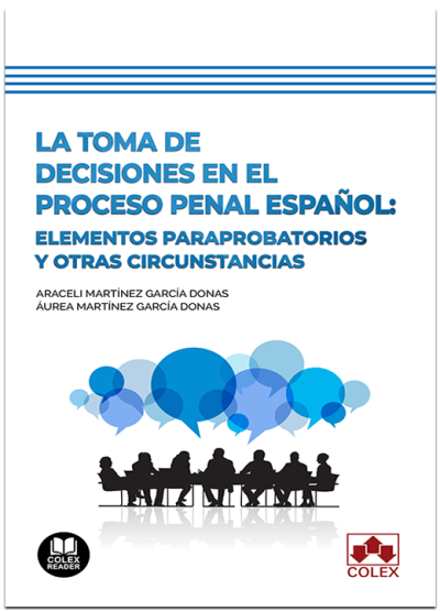 La toma de decisiones en el proceso penal español