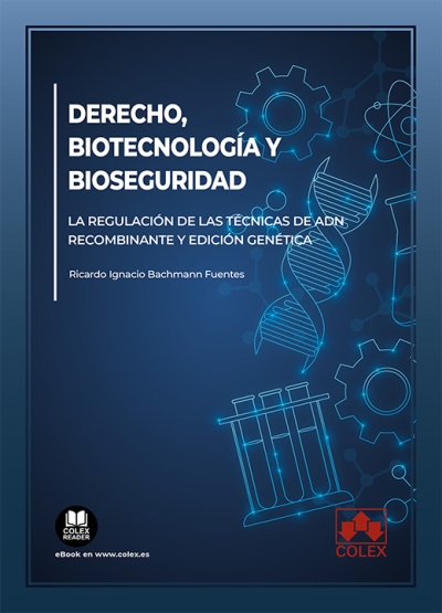 Derecho, biotecnología y bioseguridad