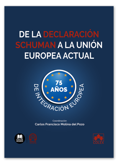 De la Declaración Schuman a la Unión Europea actual