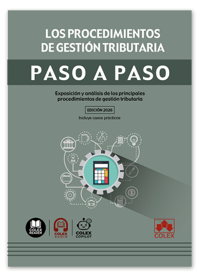 Los procedimientos de gestión tributaria. Paso a paso