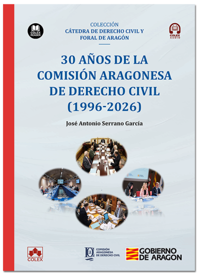 30 años de la Comisión Aragonesa de Derecho Civil (1996-2026)