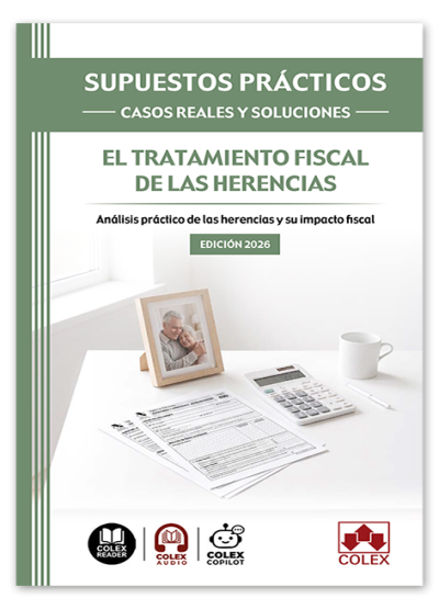 SUPUESTOS PRÁCTICOS: CASOS REALES Y SOLUCIONES - El tratamiento fiscal de las herencias
