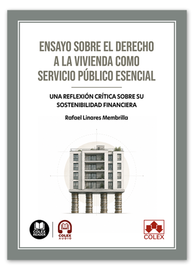 Ensayo sobre el derecho a la vivienda como servicio público esencial