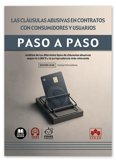 Las cláusulas abusivas en contratos con consumidores y usuarios. Paso a paso