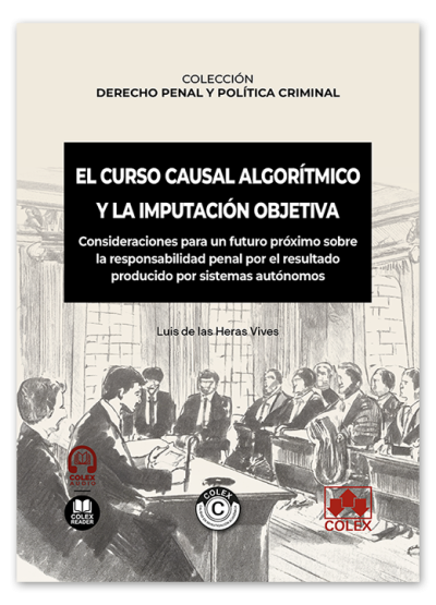 El curso causal algorítmico y la imputación objetiva