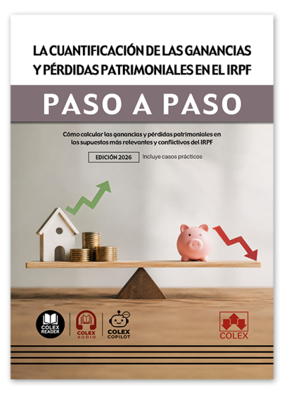 La cuantificación de las ganancias y pérdidas patrimoniales en el IRPF. Paso a paso