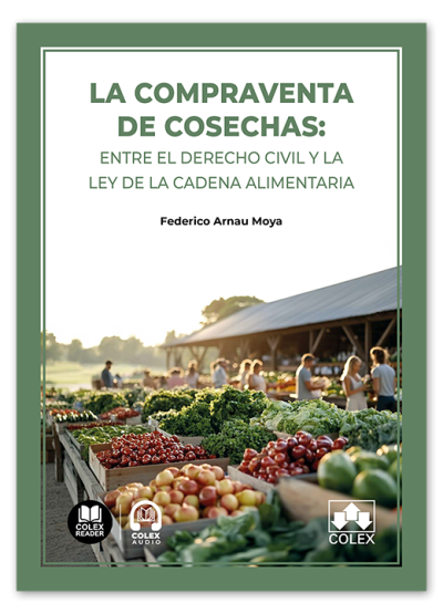 La compraventa de cosechas: entre el Derecho civil y la Ley de la Cadena Alimentaria