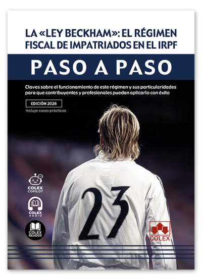 La «Ley Beckham»: el régimen fiscal de impatriados en el IRPF. Paso a paso