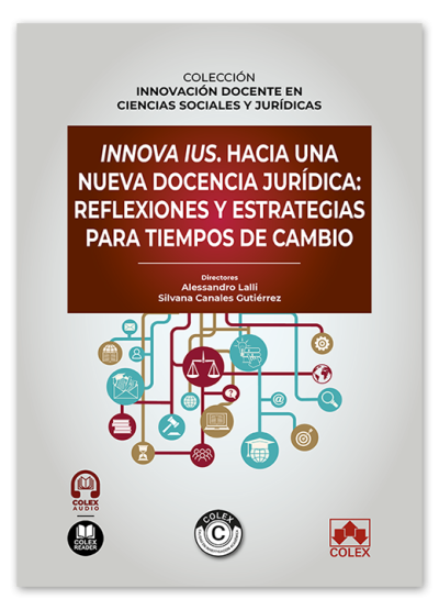 Innova Ius. Hacia una nueva docencia jurídica: reflexiones y estrategias para tiempos de cambio