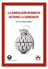 ¿La manipulación informativa destruirá la democracia?