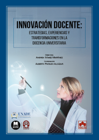 Innovación docente: estrategias, experiencias y transformaciones en la docencia universitaria