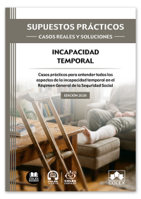 SUPUESTOS PRÁCTICOS: CASOS REALES Y SOLUCIONES - Incapacidad temporal