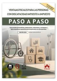 Ventajas fiscales para las personas con discapacidad impuesto a impuesto. Paso a paso