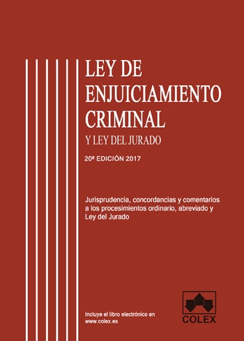 Ley de Enjuiciamiento Criminal y Ley del Jurado comentado