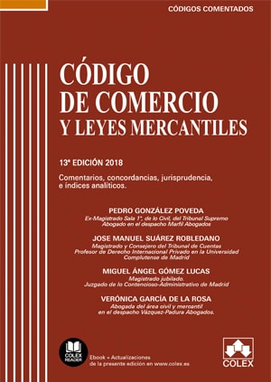 Código de Comercio y Leyes Mercantiles - Código comentado