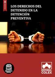 Los derechos del detenido en la detención preventiva