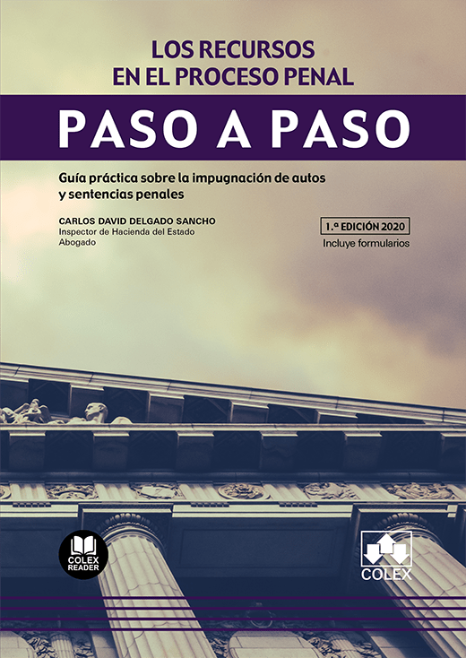 Los recursos en el proceso penal. Paso a paso