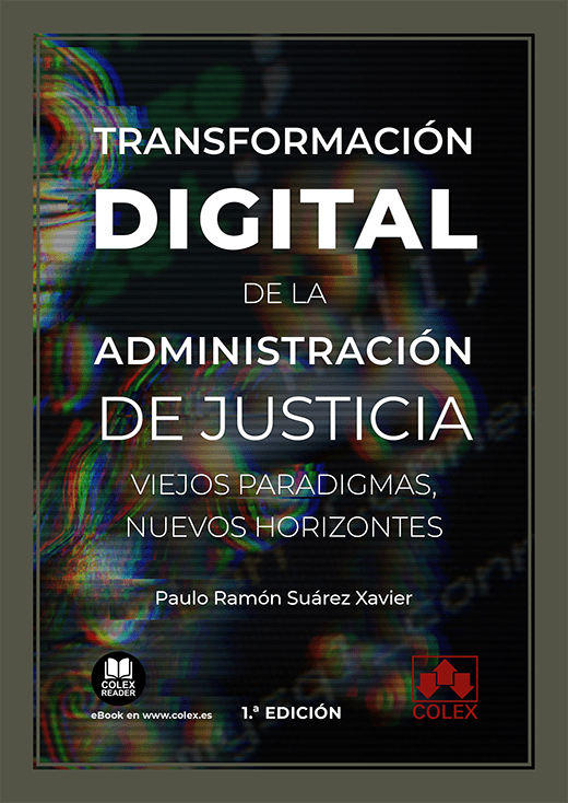Transformación digital de la Administración de Justicia: viejos paradigmas, nuevos horizontes