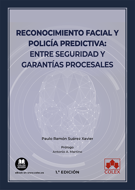 Reconocimiento facial y policía predictiva: entre seguridad y garantías procesales