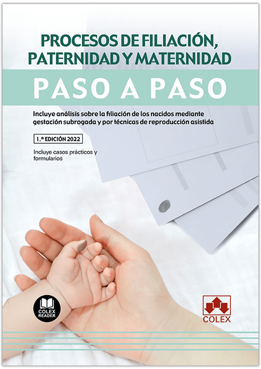 Procesos de filiación, paternidad y maternidad. Paso a paso