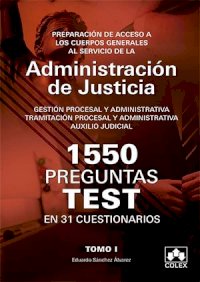 1550 PREGUNTAS TEST EN 31 CUESTIONARIOS para opositores a Cuerpos generales de Justicia