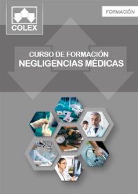 Curso online sobre las responsabilidades por negligencias médicas con formularios