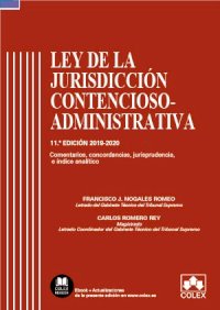 Ley de la Jurisdicción Contencioso-administrativa - Código comentado (Edición 2019-2020)