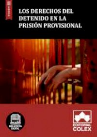 Los derechos del detenido en la prisión provisional