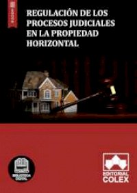 Regulación de los procesos judiciales en la propiedad horizontal