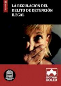 La regulación del delito de detención ilegal