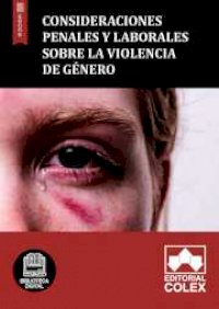 Consideraciones penales y laborales sobre la violencia de género