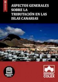 Aspectos generales sobre la tributación en las Islas Canarias
