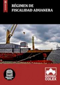 Régimen de fiscalidad aduanera