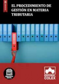 El procedimiento de gestión en materia tributaria