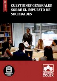 Cuestiones generales sobre el Impuesto de Sociedades