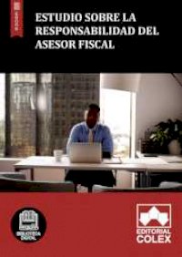 Estudio sobre la responsabilidad del asesor fiscal