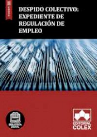 Despido Colectivo: Expediente de Regulación de Empleo